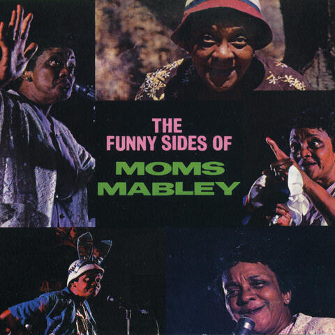 The Funny Sides Of Moms Mabley