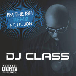 I'm The Ish (Remix)
