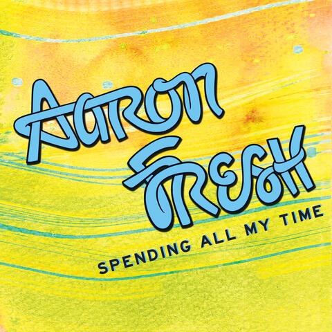 Spending All My Time