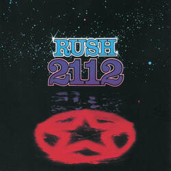 2112: Overture / The Temples Of Syrinx / Discovery / Presentation / Oracle / Soliloquy / Grand Finale