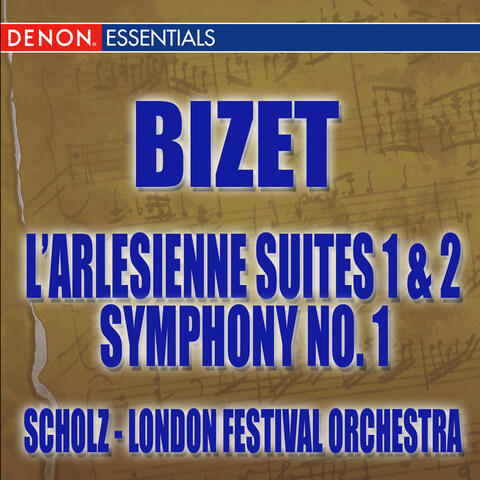 Bizet: L'Arlesienne Suite - Symphony No. 1