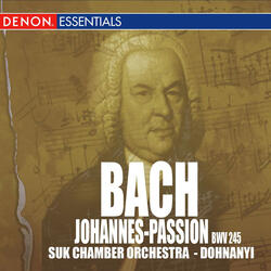 J.S. Bach: St. John Passion, BWV 245, Pt. 2 "Auf Dass Erfüllet Würde Die Schrift" [Evangelist, Jesus]