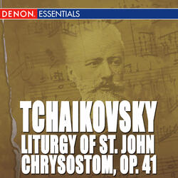 Liturgy of St John Chrysostom, Op. 41: Cherubikon ('The Cherubic Hymn') - Greater Entrance