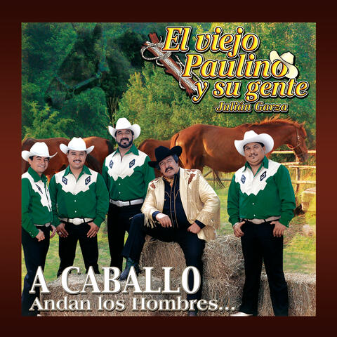 A Caballo Andan Los Hombres