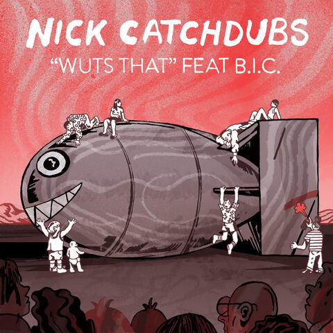 Nick Catchdubs & B.I.C. (Bitches Is Crazy)