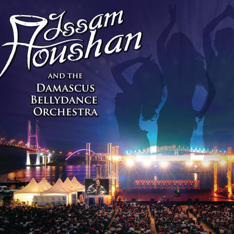 Issam Houshan & The Damascus Bellydance Orchestra