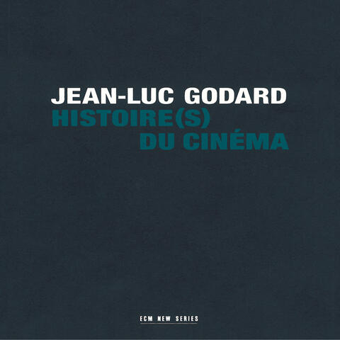 Jean-Luc Godard: Histoire(s) du Cinéma