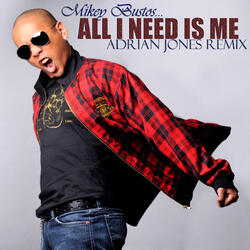 All I Need Is Me