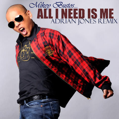 All I Need Is Me