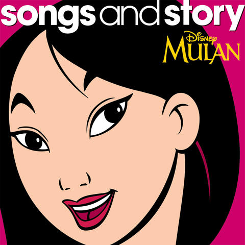 Songs and Story: Mulan