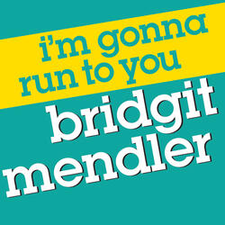 I'm Gonna Run To You