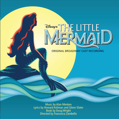 Original Broadway Cast - The Little Mermaid
