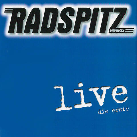 Radspitz Live