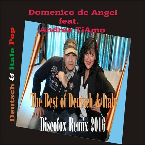 The Best of Deutsch & Italo Discofox Remix 2016