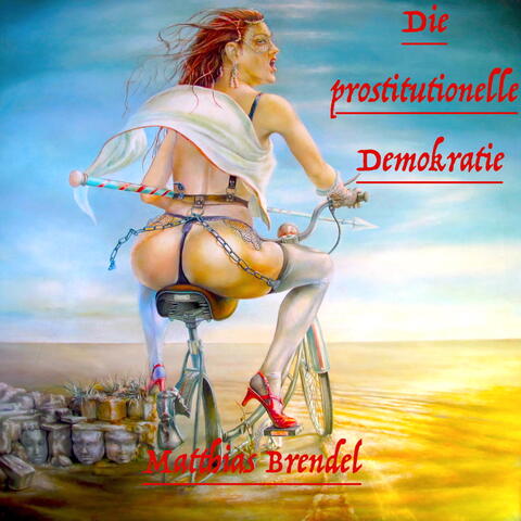 Die prostitutionelle Demokratie