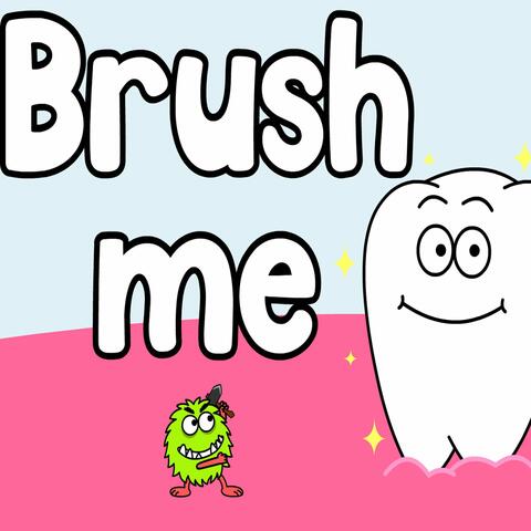 Brush Me