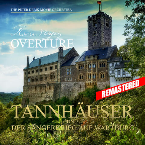 Tannhäuser und der Sängerkrieg auf Wartburg: Overture
