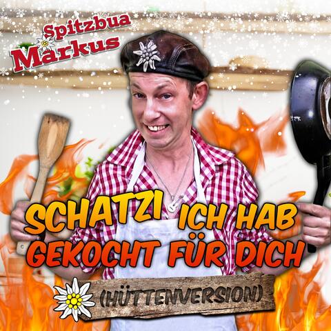 Schatzi ich hab gekocht für dich