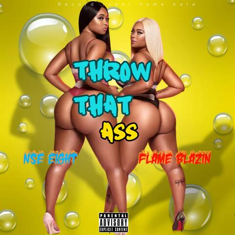 throw that ass