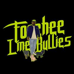 Foochee Line Bullies