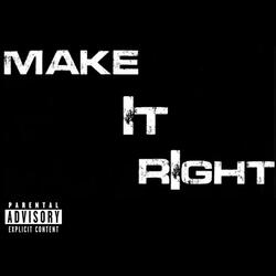 Make It Right