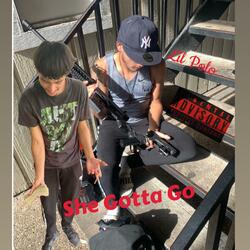 She Gotta Go
