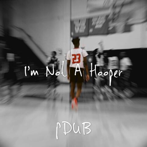I'm Not A Hooper