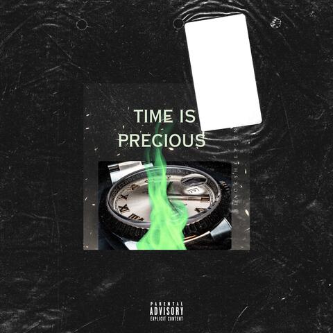 Time Is Precious