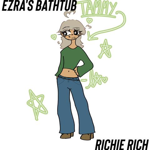 Ezra's Bathtub
