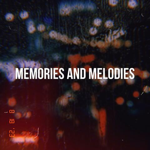Memories And Melodies