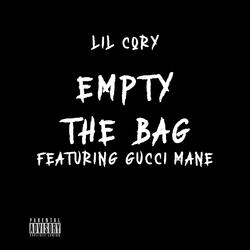 Empty the Bag (Feat. Gucci Mane)