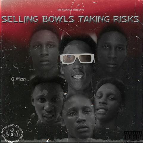 Selling Bowls Taking Risks