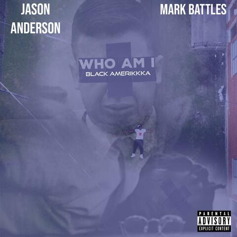 Who Am I (Black Amerikkka)