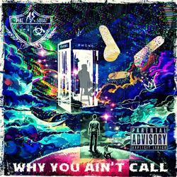 Why You Aint Call