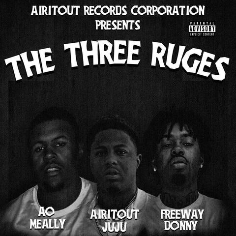 Tha Three RUges