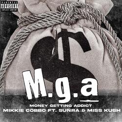 M.G.A (Money Getting Addicts)