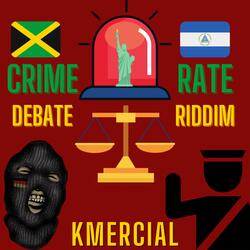 Crime Rate Debate Riddim