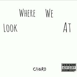 Look Where We At