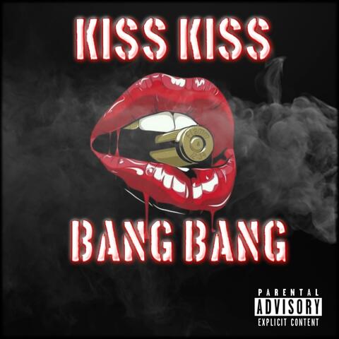 Kiss Kiss Bang Bang