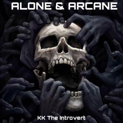 ALONE & ARCANE VOL. 1