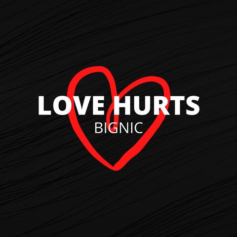 Love Hurts