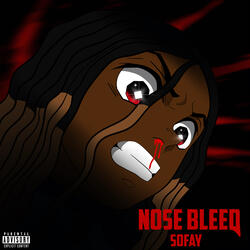 Nose Bleed