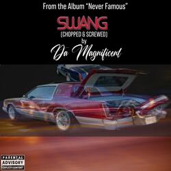 Swang (Chopped & Screwed)