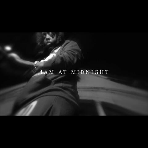 4am At Midnight