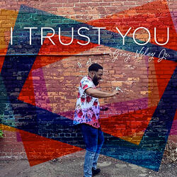 I Trust You