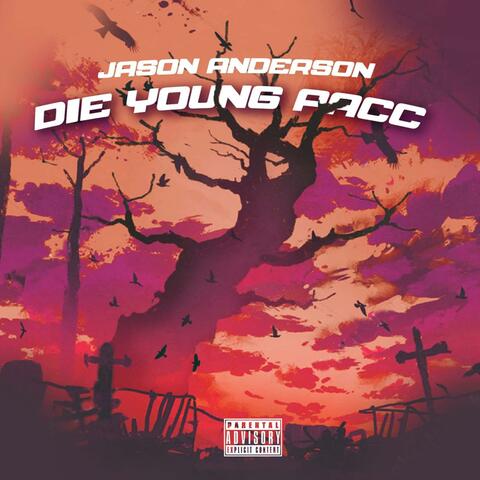 Die Young Pacc Playlist