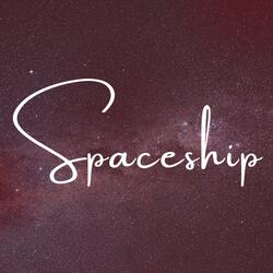 SPACESHIP ( Funky Ride Pt.2)