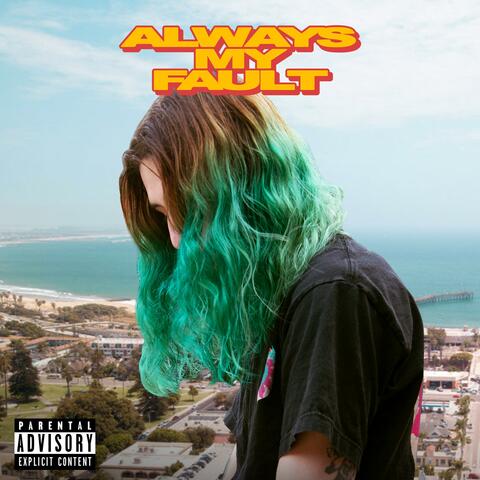 Always My Fault