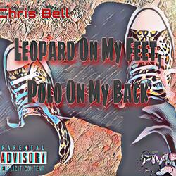 Leopard On My Feet, Polo On My Back