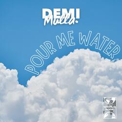 Pour Me Water